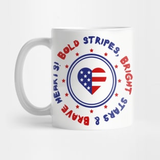 Bold Stripes, Bright Stars & Brave Hearts Mug